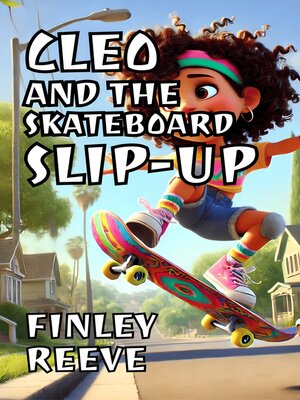cover image of Cleo and the Skateboard Slip-Up